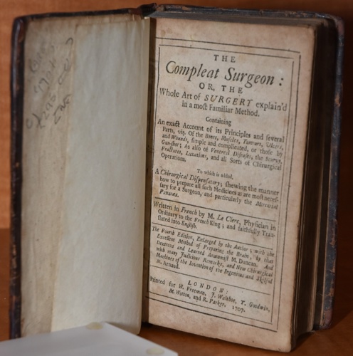 Le Clerc 'The Compleat Surgeon' (1707), English translation (1707), 4th edition, leather bound and printed for W Freeman et al, London.
